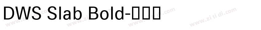 DWS Slab Bold字体转换